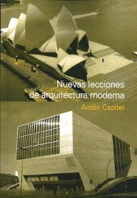 Nuevas lecciones de arquitectura moderna | CAPITEL, Capitel