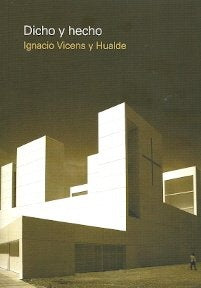 Dicho y Hecho | Vicens y Hualde, Fontich Vicens
