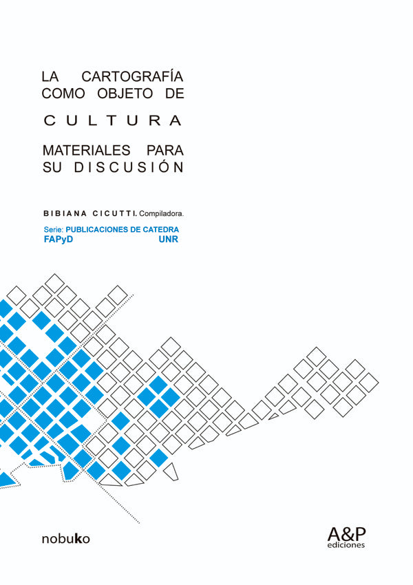 La cartografía como objeto de cultura | Cicutti, CICUTTI