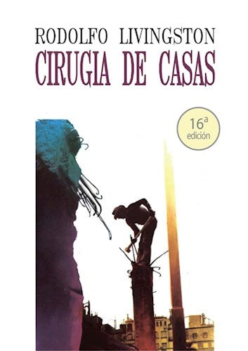 Cirugía de casas | Rodolfo Livingston