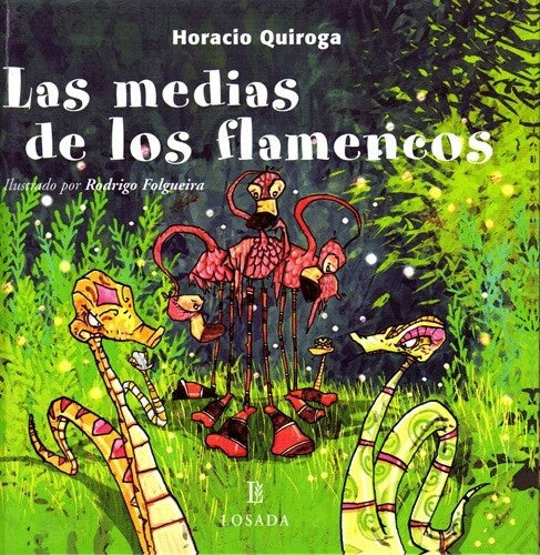 Las medias de los flamencos | Horacio Quiroga