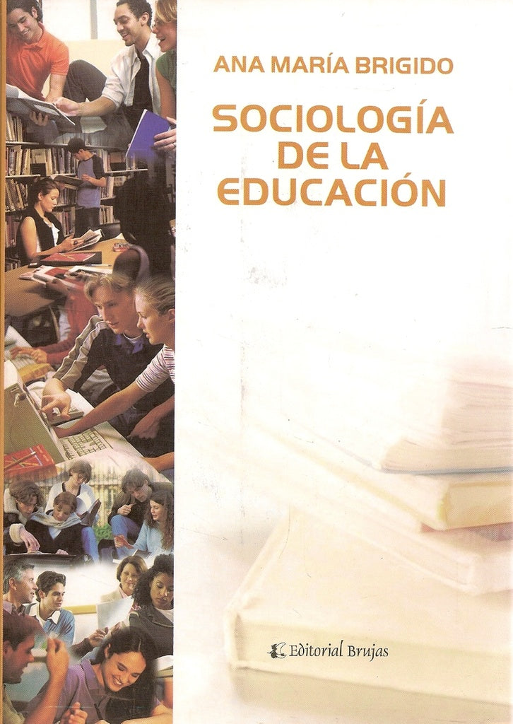SOCIOLOGIA DE LA EDUCACION.. | Ana María Brigido