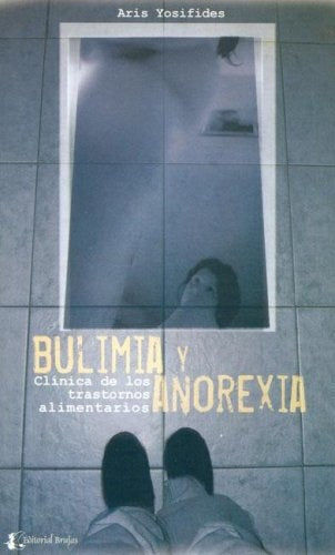 Bulimia y anorexia | Aris Yosifides