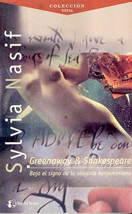 Greenaway & Shakespeare | Sylvia Nasif