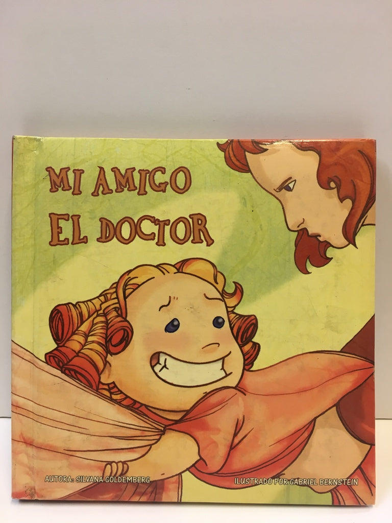 MI AMIGO EL DOCTOR | SILVANA GOLDEMBERG