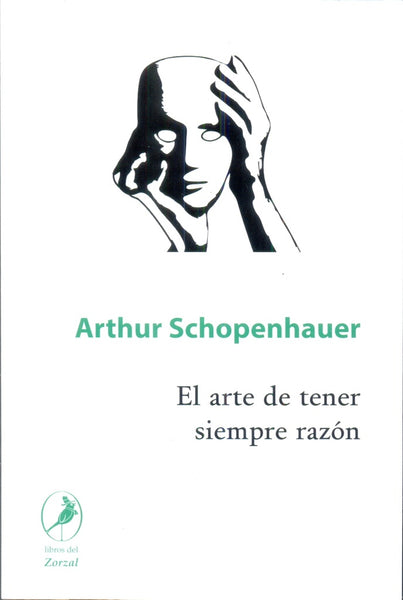 EL ARTE DE TENER RAZON | Arthur Schopenhauer