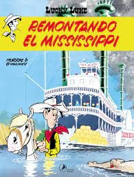 LUCKY LUKE 11. REMONTANDO EL MISSISSIPPI.. | René Goscinny