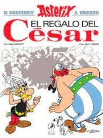 ASTERIX EL REGALO DEL CESAR 21..  | René Goscinny