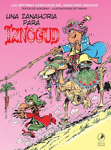 IZNOGUD 7 UNA ZANAHORIA PARA IZNOGUD  | René Goscinny