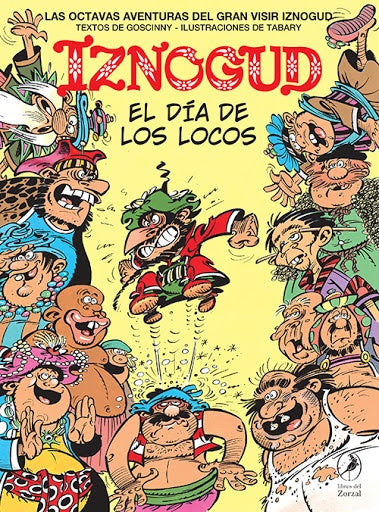 IZNOGUD 8 EL DIA DE LOS LOCOS | René Goscinny