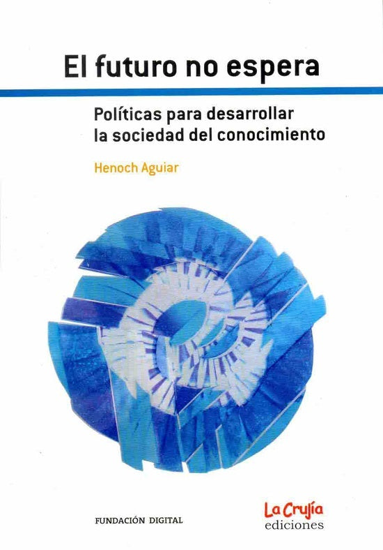 EL FUTURO NO ESPERA.. | Henoch Aguiar