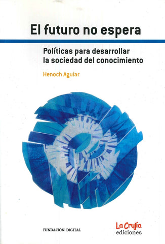 EL FUTURO NO ESPERA.. | Henoch Aguiar