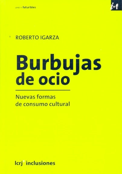 Burbujas de ocio | Roberto Igarza