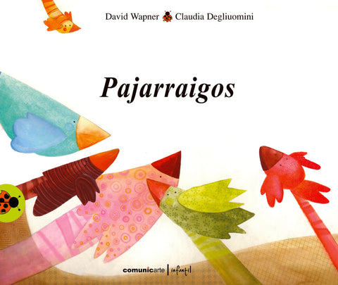 Pajarraigos | Wapner, Degliuomini