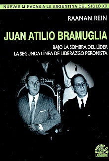 Juan Atilio Bramuglia | Raanan Rein