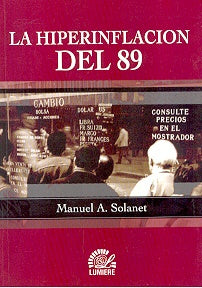 La hiperinflación del 89 | Manuel A. Solanet