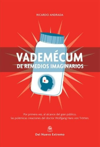 Vademécum de remedios imaginarios | Ricardo Andrada