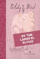 Es tan largo el olvido | Bird, Lambré