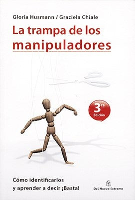 La trampa de los manipuladores | Chiale, Husmann, Lambré