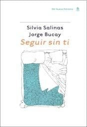 Seguir sin ti* | Salinas, Bucay