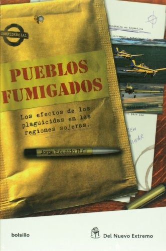 Pueblos fumigados  | Jorge Eduardo Rulli