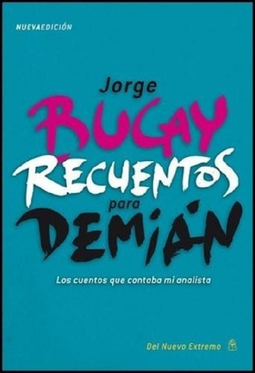RECUENTOS PARA DEMIAN. | Jorge Bucay