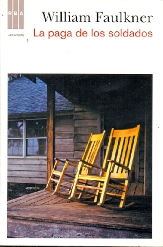 LA PAGA DE LOS SOLDADOS* | WILLIAM FAULKNER