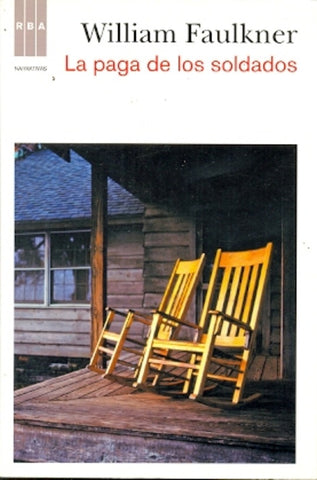 LA PAGA DE LOS SOLDADOS* | WILLIAM FAULKNER