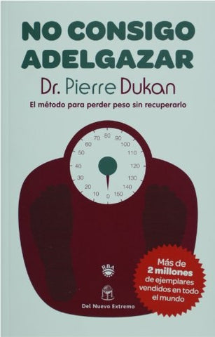 NO CONSIGO ADELGAZAR.. | DR PIERRE DUKAN
