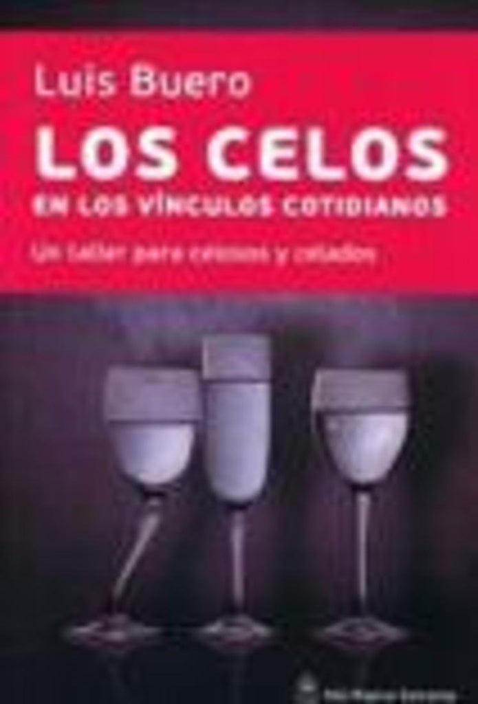 Los celos en los vínculos cotidianos  | Luis  Buero
