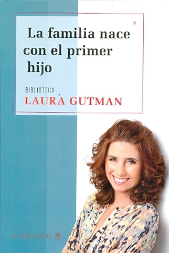 La familia nace con el hijo | Laura Gutman