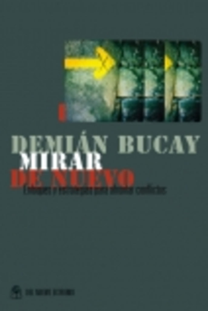 Mirar de nuevo | Demián  Bucay