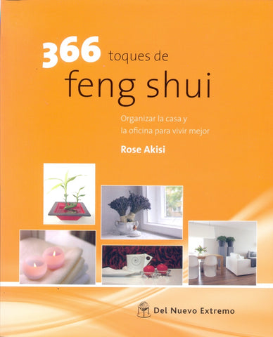 366 toques de feng shui | Rose Akisi