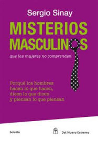 MISTERIOS MASCULINOS | Sergio Sinay