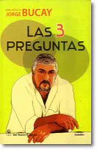 Las tres preguntas | Jorge Bucay