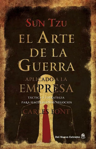 EL ARTE DE LA GUERRA APLICADO A LA EMPRESA | Sun Tzu
