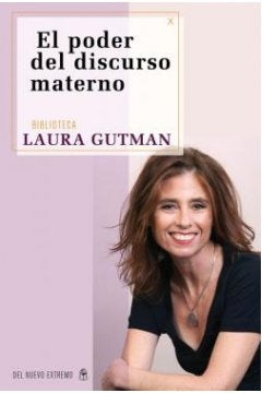 El poder del discurso materno | Laura Gutman