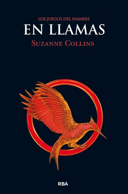 EN LLAMAS (JUEGOS DEL HAMBRE 2) | Suzanne Collins