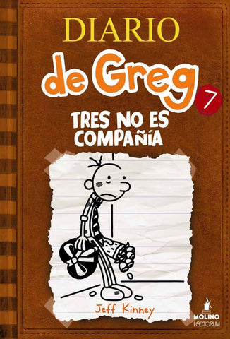 DIARIO DE GREG 7. TRES NO ES COMPAÑIA* | Jeff Kinney