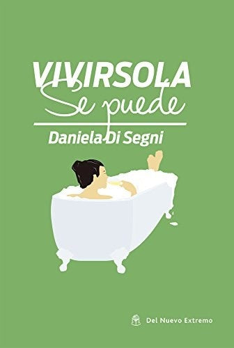 Vivir sola se puede | Daniela Di Segni