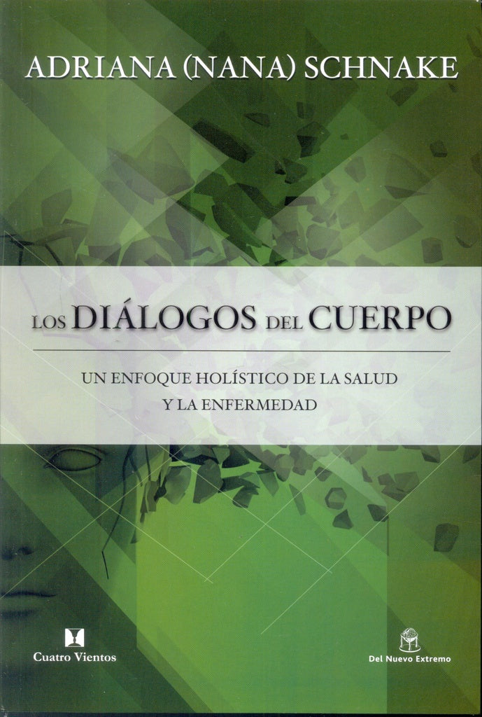 LOS DIÁLOGOS DEL CUERPO | Adriana Schnake
