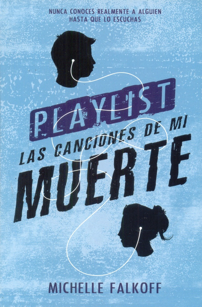 Playlist Las canciones de mi muerte | Michelle Falkoff