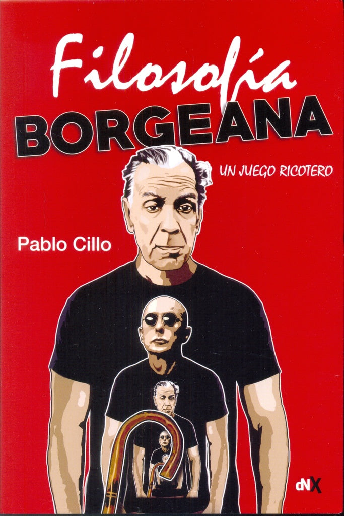 Filosofia borgeana | Pablo Cillo