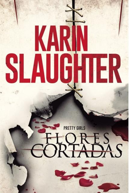 FLORES CORTADAS.. | Karin Slaughter