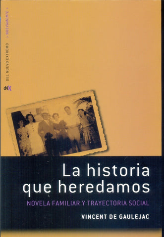 LA HISTORIA QUE HEREDAMOS | Vicent de Gaulejac