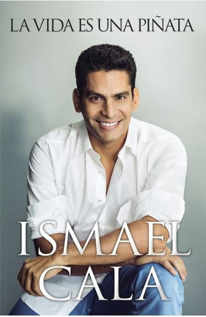 LA VIDA ES UNA PIÑATA.. | ISMAEL CALA
