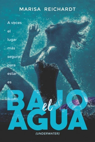 BAJO EL AGUA. | Marisa Reichardt