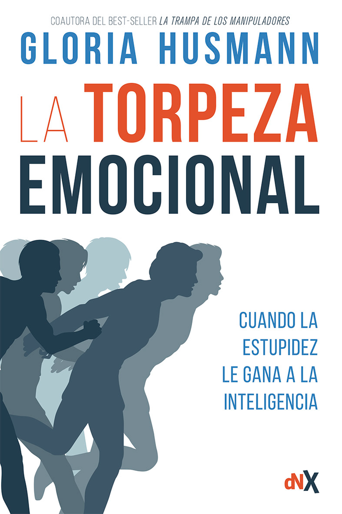 La torpeza emocional | Gloria Husmann