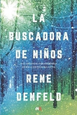 LA BUSCADORA DE NIÑOS | RENE DENFELD
