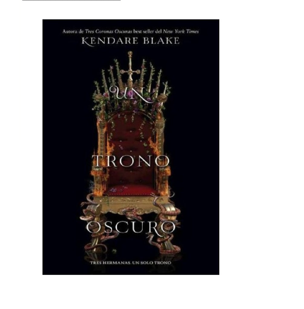 UN TRONO OSCURO.. | Kendare  Blake